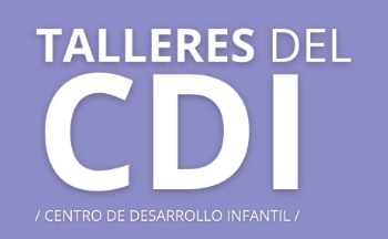 Postales de los talleres del centro de desarrollo infantil (CDI)