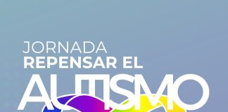 «Repensar el autismo»: Una jornada para escuchar, aprender y construir en comunidad