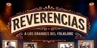 “Reverencias, a los grandes del folklore” llega al Teatro Marconi