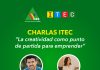 ITEC presenta una nueva edición de “Charlas ITEC” sobre creatividad y emprendedurismo